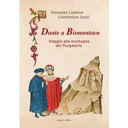 Dante A Bismantova. Viaggio Alla Montagna Del Purgatorio Dante A Bismantova. Viaggio Alla Montagna Del Purgatorio