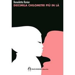 Diecimila Chilometri Più In LÃ