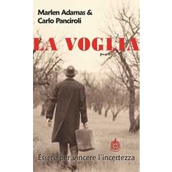 La Voglia. Essere Per Vincere L'incertezza La Voglia. Essere Per Vincere L'incertezza