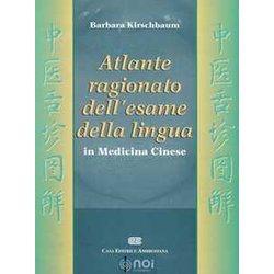 Atlante Ragionato Dell'esame Della Lingua In Medicina Cinese Atlante Ragionato Dell'esame Della Lingua In Medicina Cinese