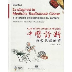 La Diagnosi In Medicina Tradizionale Cinese E La Terapia Delle Patologie Più Comuni. Testo Cinese A Fronte La Diagnosi In Medicina Tradizionale Cinese E La Terapia Delle Patologie Più Comuni. Testo Cinese A Fronte