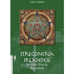Stregoneria Irlandese Da Una Strega Irlandese Stregoneria Irlandese Da Una Strega Irlandese