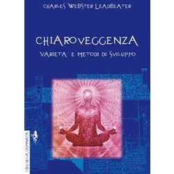 Chiaroveggenza. Varietà E Metodi Di Sviluppo Chiaroveggenza. Varietà E Metodi Di Sviluppo
