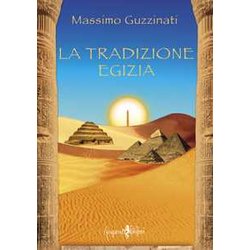 La Tradizione Egizia La Tradizione Egizia