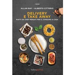 Delivery E Take Away. Piatti Da Chef Pensati Per Il Consumo A Casa
