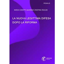 La Nuova Legittima Difesa Dopo La Riforma La Nuova Legittima Difesa Dopo La Riforma