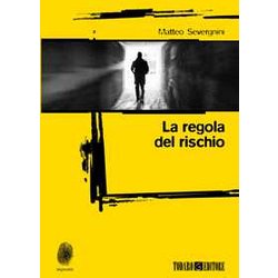 La Regola Del Rischio: 1