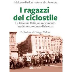 I Ragazzi Del Ciclostile. La Giovane Italia, Un Movimento Studentesco Contro Il Sistema I Ragazzi Del Ciclostile. La Giovane Italia, Un Movimento Studentesco Contro Il Sistema