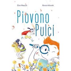 Piovono Pulci. Ediz. A Colori Piovono Pulci. Ediz. A Colori