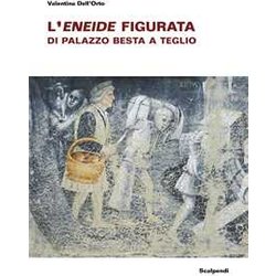 L'eneide Figurata Di Palazzo Besta A Teglio L'eneide Figurata Di Palazzo Besta A Teglio