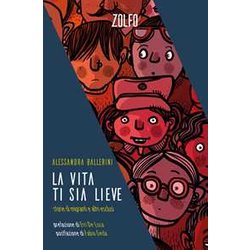 La Vita Ti Sia Lieve. Storie Di Migranti E Altri Esclusi La Vita Ti Sia Lieve. Storie Di Migranti E Altri Esclusi