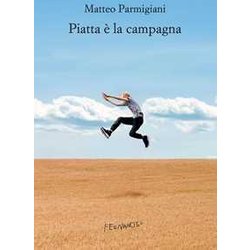 Piatta è La Campagna Piatta è La Campagna