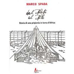 Dal Niceto Al Nilo. Storia Di Una Prigionia In Terra D'africa Dal Niceto Al Nilo. Storia Di Una Prigionia In Terra D'africa