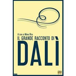 Il Grande Racconto Di Dalì Il Grande Racconto Di Dalì