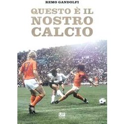 Questo E' Il Nostro Calcio Questo E' Il Nostro Calcio