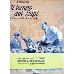 Il Tempo Dei Lupi. I Wolves Da Buckley A Cullis Il Tempo Dei Lupi. I Wolves Da Buckley A Cullis