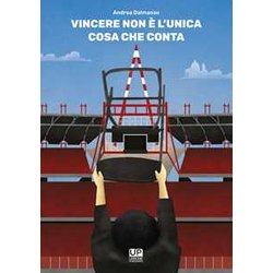 Vincere Non è L'unica Cosa Che Conta Vincere Non è L'unica Cosa Che Conta