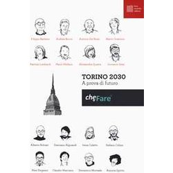 Torino 2030. A Prova Di Futuro Torino 2030. A Prova Di Futuro