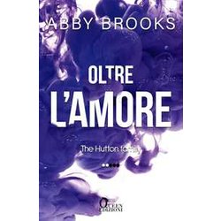 Oltre L'amore. The Hutton Family (Vol. 2) Oltre L'amore. The Hutton Family (Vol. 2)
