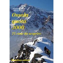 Ossola Quota 3000. 75 Cime Da Scoprire Ossola Quota 3000. 75 Cime Da Scoprire