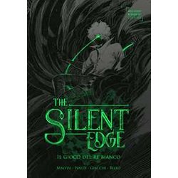 Il Gioco Del Re Bianco. The Silent Edge (Vol. 3) Il Gioco Del Re Bianco. The Silent Edge (Vol. 3)