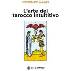 L'arte Del Tarocco Intuitivo L'arte Del Tarocco Intuitivo