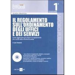 Il Regolamento Sull'ordinamento Degli Uffici E Dei Servizi. Con CD-ROM Il Regolamento Sull'ordinamento Degli Uffici E Dei Servizi. Con CD-ROM