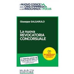 La Nuova Revocatoria Concorsuale. Con Box Giurisprudenziali E Appendice Normativa La Nuova Revocatoria Concorsuale. Con Box Giurisprudenziali E Appendice Normativa