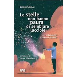 Le Stelle Non Hanno Paura Di Sembrare Lucciole Le Stelle Non Hanno Paura Di Sembrare Lucciole