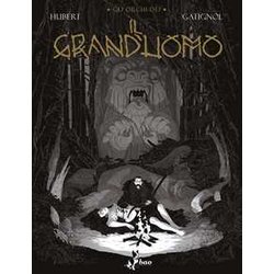 Gli Orchi-Dei. Il Grand'uomo (Vol. 3) Gli Orchi-Dei. Il Grand'uomo (Vol. 3)