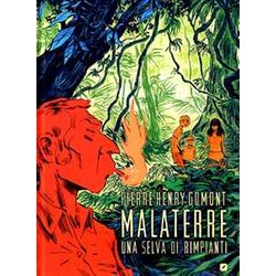 Malaterre. Una Selva Di Rimpianti Malaterre. Una Selva Di Rimpianti