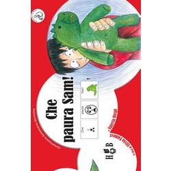 Che Paura Sam. Ediz. Illustrata Che Paura Sam. Ediz. Illustrata