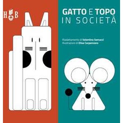 Gatto E Topo In Società . Ediz. Caa Gatto E Topo In Società . Ediz. Caa