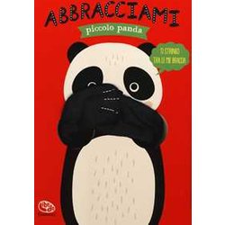 Abbracciami Piccolo Panda. Ediz. A Colori Abbracciami Piccolo Panda. Ediz. A Colori