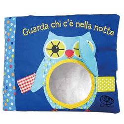 Guarda Chi C'è Nella Notte. I Batuffolibri. Ediz. A Colori Guarda Chi C'è Nella Notte. I Batuffolibri. Ediz. A Colori