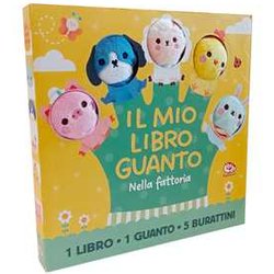 Nella Fattoria. Il Mio Libro Guanto. Ediz. A Colori. Con Guanto Nella Fattoria. Il Mio Libro Guanto. Ediz. A Colori. Con Guanto