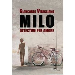Milo. Detective Per Amore Milo. Detective Per Amore