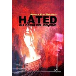 Hated. Gli Occhi Del Demone Hated. Gli Occhi Del Demone