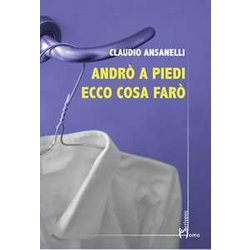 Andrò A Piedi Ecco Cosa Farò Andrò A Piedi Ecco Cosa Farò
