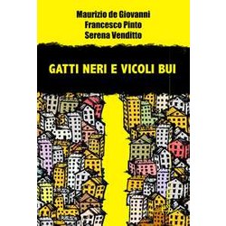 Gatti Neri E Vicoli Bui Gatti Neri E Vicoli Bui