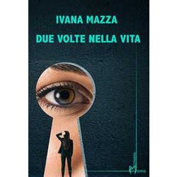 Due Volte Nella Vita Due Volte Nella Vita