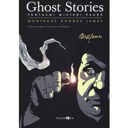 Ghost Stories. Fantasmi Misteri E Paure Ghost Stories. Fantasmi Misteri E Paure