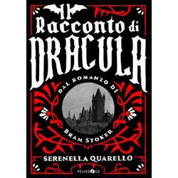 Il Racconto Di Dracula Dal Romanzo Di Bram Stoker Il Racconto Di Dracula Dal Romanzo Di Bram Stoker