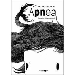 Apnea. Ediz. Illustrata
