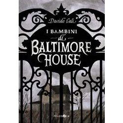 I Bambini Di Baltimore House I Bambini Di Baltimore House