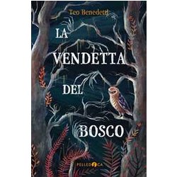La Vendetta Del Bosco La Vendetta Del Bosco