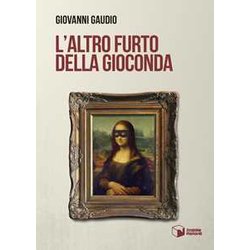 L'altro Furto Della Gioconda L'altro Furto Della Gioconda