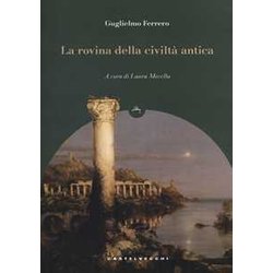 La Rovina Della Civiltà Antica La Rovina Della Civiltà Antica