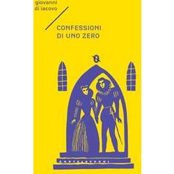 Confessioni di uno zero