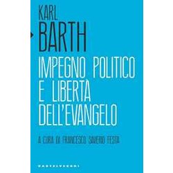 Impegno Politico E Libertà Dell'evangelo Impegno Politico E Libertà Dell'evangelo